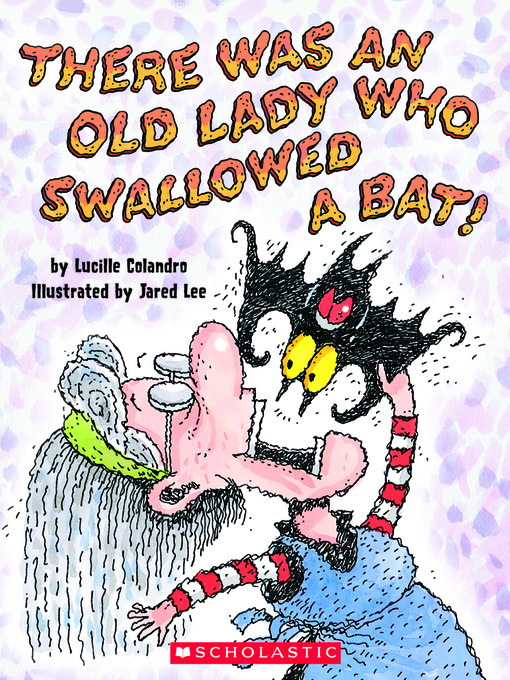 Title details for There Was an Old Lady Who Swallowed a Bat! (Library Audio Download Edition) by Lucille Colandro - Wait list